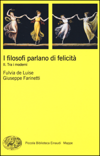 Filosofi_Parlano_Di_Felicita`_(i)_-De_Luise_Fulvia__Farinetti_Giuseppe